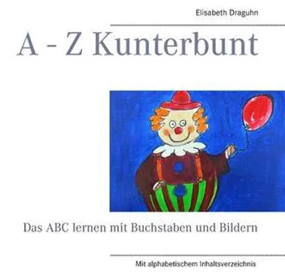 Produktbild von Kunterbuntes Alphabet-Buch A-Z: Buchstaben lernen für Kleinkinder ab 1 Jahr