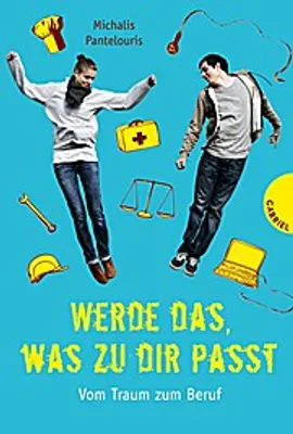 Produktbild von Pantelouris, M: Werde das, was zu dir passt!