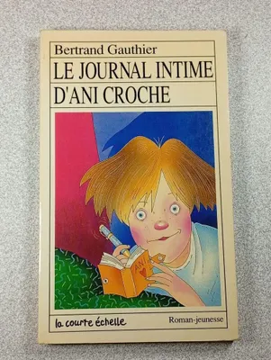 Image de Gauthier Bertand - Le Journal Intime D'Ani Croche