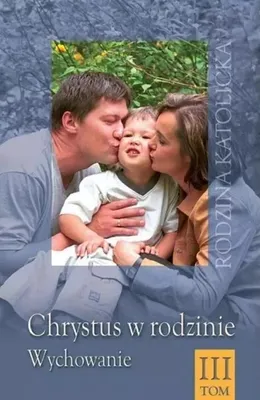 Zdjęcie produktu dla Chrystus w rodzinie T.3