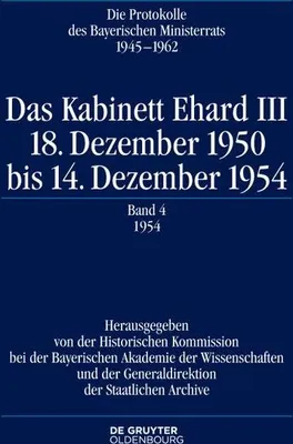 Produktbild von Die Protokolle des Bayerischen Ministerrats 1945-1954 Das Kabinett Ehard III