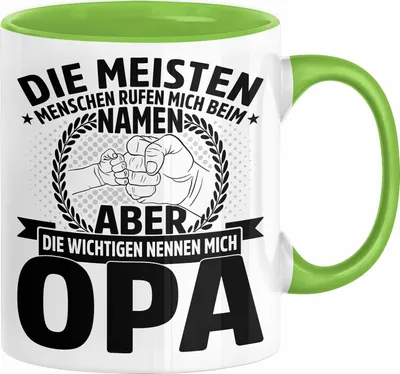 Produktbild von Neffe Opa Geschenk Tasse Geschenkidee für Besten Opa Die Meisten Menschen Rufen Mich Beim Namen Aber die Wichtigen Nennen Mich Opa Kaffee-Becher (Grün)