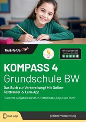 Obrázok produktu pre KOMPASS 4 Grundschule BW: Das Buch zur Vorbereitung! Mit Online-Testtrainer & Lern-App - Hunderte Aufgaben: Deutsch, Mathematik, Logik und mehr