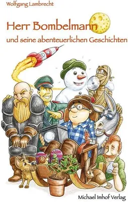 Produktbild von Herr Bombelmann und seine abenteuerlichen Geschichten