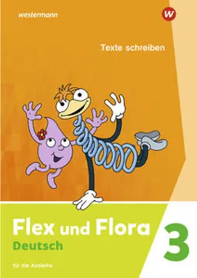 Produktbild von Flex und Flora 3. Heft Texte schreiben: Für die Ausleihe