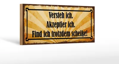 Produktbild von Holzschild Spruch 27x10cm versteh ich trotzdem Scheiße