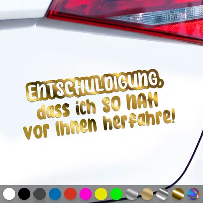 Produktbild von PantherPixel Entschuldigung Aufkleber Vor Ihnen Herfahrre So Nah Sticker Auto Geschenkidee Farbe Chrom-Gold