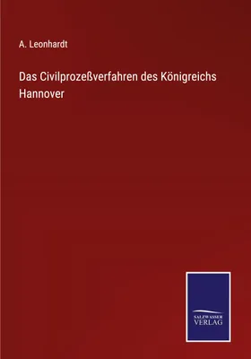 Produktbild von Das Civilprozeßverfahren des Königreichs Hannover