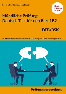 Produktbild von Mündliche Prüfung Deutsch für den Beruf DTB/BSK B2