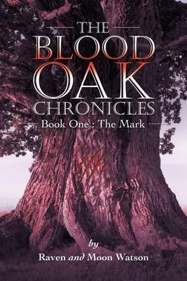 Produktbild von The Blood Oak Chronicles
