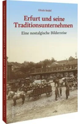 Immagine prodotto di Erfurt und seine Traditionsunternehmen