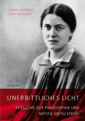 Produktbild von Biografie: Unerbittliches Licht – Philosophin wird Karmelitin, ermordet in Auschwitz