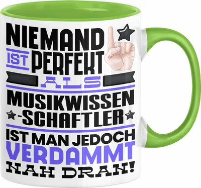 Produktbild von Musikwissenschaftler Geschenk Tasse Lustige Geschenkidee für Musikwissenschaftler Geburtstag Kaffee-Becher Niemand Ist Perfekt Aber Als Musikwissenschaftler Ist Man Nah Dran (Grün)