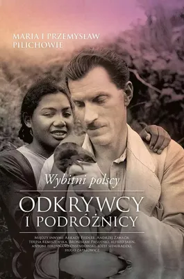 Image de ISBN Wybitni polscy odkrywcy i podróżnicy, Polski, Twarda okładka, 416 stron(y)
