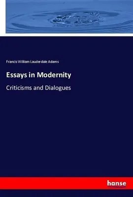 Produktbild von Essays in Modernity