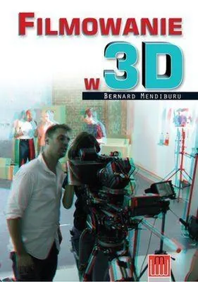 Produktbild von Mendiburu, B: Filmowanie w 3D