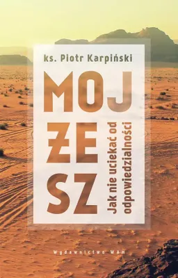 Produktbild von Mojżesz. Jak nie uciekać od odpowiedzialności