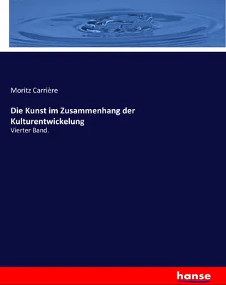 Produktbild von Die Kunst im Zusammenhang der Kulturentwickelung
