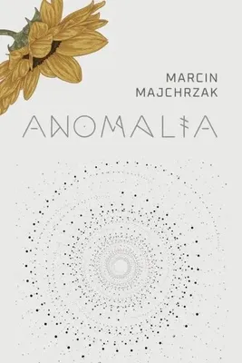 Obrázek produktu pro Anomálie – Marcin Majchrzak