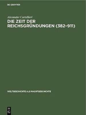 Produktbild von Die Zeit der Reichsgründungen (382-911)