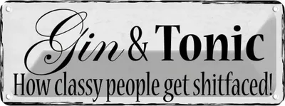 Produktbild von vianmo Blechschild 10x27 cm Gin & Tonic how classy people Essen Trinken