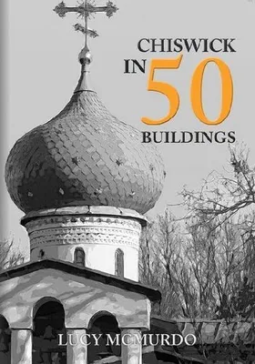 Productafbeelding van Chiswick in 50 Buildings