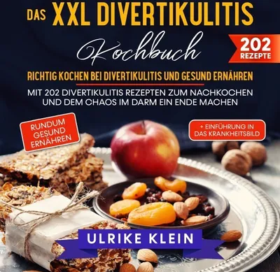 Produktbild von Das XXL Divertikulitis Kochbuch - Richtig kochen bei Divertikulitis und gesund ernähren