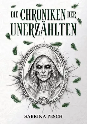 Produktbild von Die Chroniken der Unerzählten: Band 1