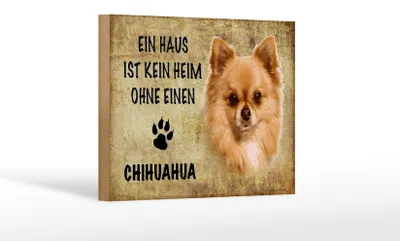 Produktbild von Holzschild Spruch 18x12cm Chihuahua Hund ohne kein Heim