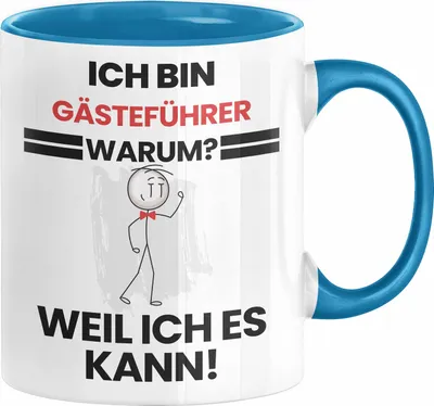 Produktbild von Gästeführer Geschenk Tasse Lustiger Spruch Ich Bin Gästeführer Warum Weil Ich Es Kann Geschenkidee Bester Gästeführer Geburtstag Kaffee-Becher (Blau)