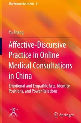 Zdjęcie produktu dla Affective-Discursive Practice in Online Medical Consultations in China