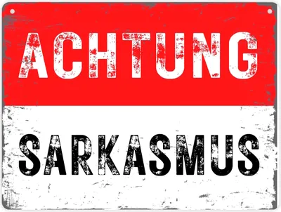 Produktbild von Achtung Sarkasmus Metallschild XL in 21x28 cm in rot-weiß