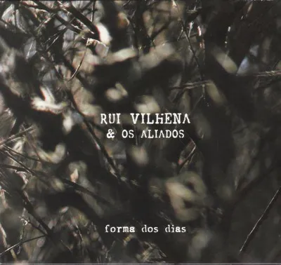 Image de RUI VILHENA & OS ALIADOS - Forma Dos Dias [CD]
