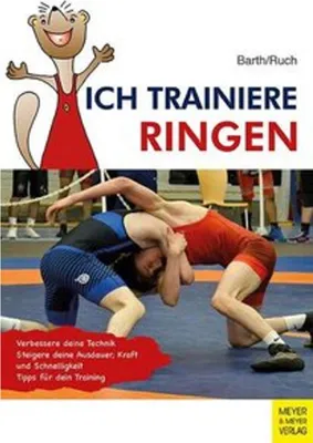 Image de Ringen Training Buch: Fortgeschrittene Techniken, Taktik, Wettkampfvorbereitung, Kondition & Leistungsdokumentation