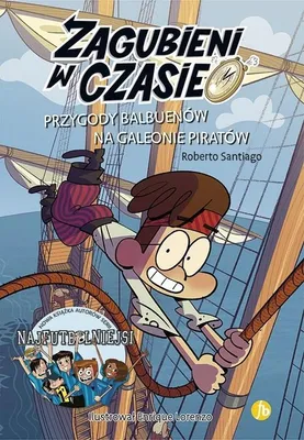 Productafbeelding van Zagubieni w czasie 4 Przygody Balbuenow na galeonie piratow