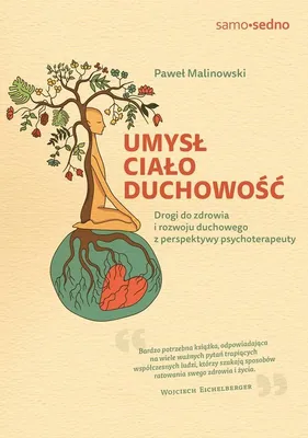 Produktbild von Umysł, ciało, duchowość. Drogi do zdrowia i rozwoju duchowego z perspektywy psychoterapeuty