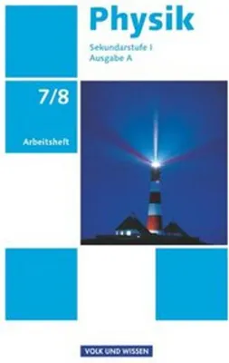 Obrázok produktu pre Physik Ausgabe A 7./8. Schuljahr. Arbeitsheft. Sekundarstufe I