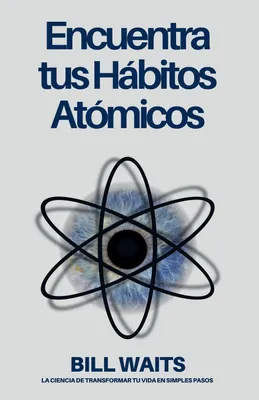Produktbild von Encuentra tus Hábitos Atómicos