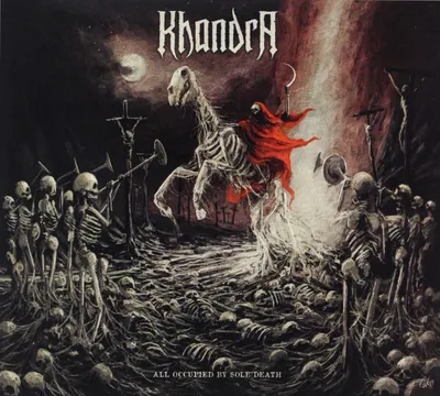 Image de Khandra : All Occupied By Sole Death (digipack)