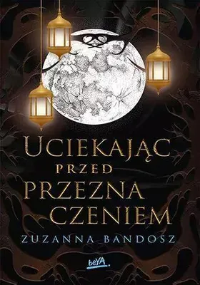 Zdjęcie produktu dla Uciekając przed przeznaczeniem. Powieść