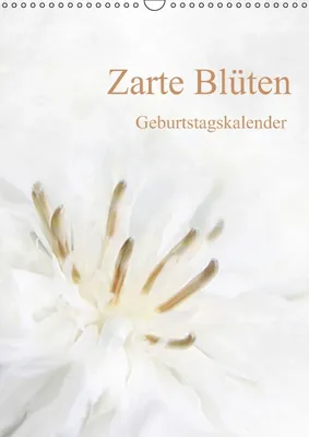 Produktbild von Calvendo Zarte Blüten / Geburtstagskalender - Wandkalender - A3