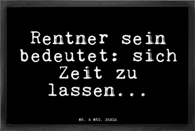 Produktbild von Mr. & Mrs. Panda Türvorleger Rentner sein bedeutet: sich... 40 x 60 cm - Schwarz - Geschenk, Schmutzfangmatte, Sprüche, Fussmatte, Sauberlaufmatte, Fußabstreifer
