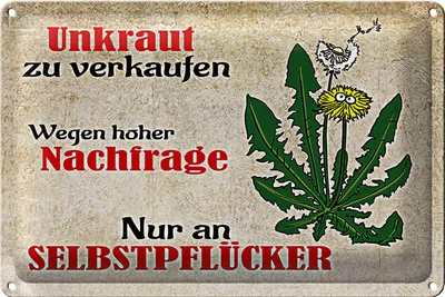 Produktbild von Blechschild Spruch 18x12cm Unkraut nur an Selbstpflücker