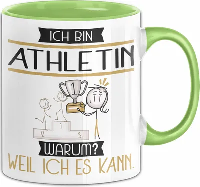 Produktbild von Athletin Tasse Geschenk Ich Bin Athletin Warum Weil Ich Es Kann Geschenkidee Geburtstag (Grün)