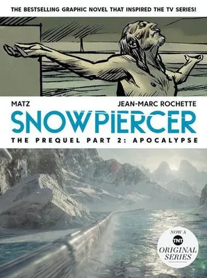 Produktbild von Snowpiercer: Prequel Vol. 2: Apocalypse