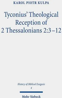 Imagen del producto de Tyconius' Theological Reception of 2 Thessalonians 2:3-12