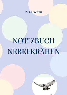 Produktbild von Notizbuch Nebelkrähen, Deutsch, Taschenbuch, 60 Seiten