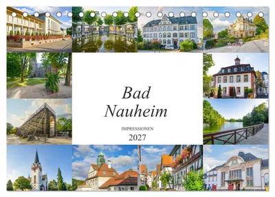 Produktbild von Bad Nauheim Impressionen (Tischkalender 2027 DIN A5 quer), CALVENDO Monatskalender