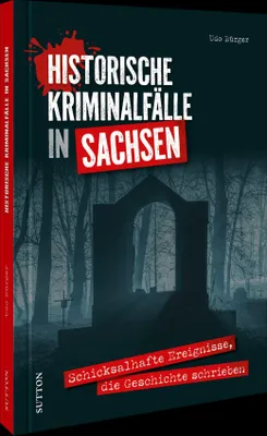 Produktbild von Historische Kriminalfälle in Sachsen