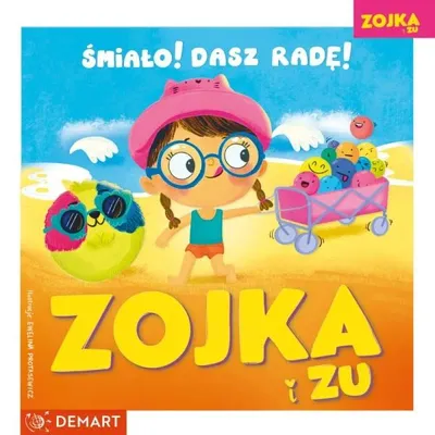 Image de Zojka i Zu. Śmiało! Dasz radę! - Ewelina Protasewicz